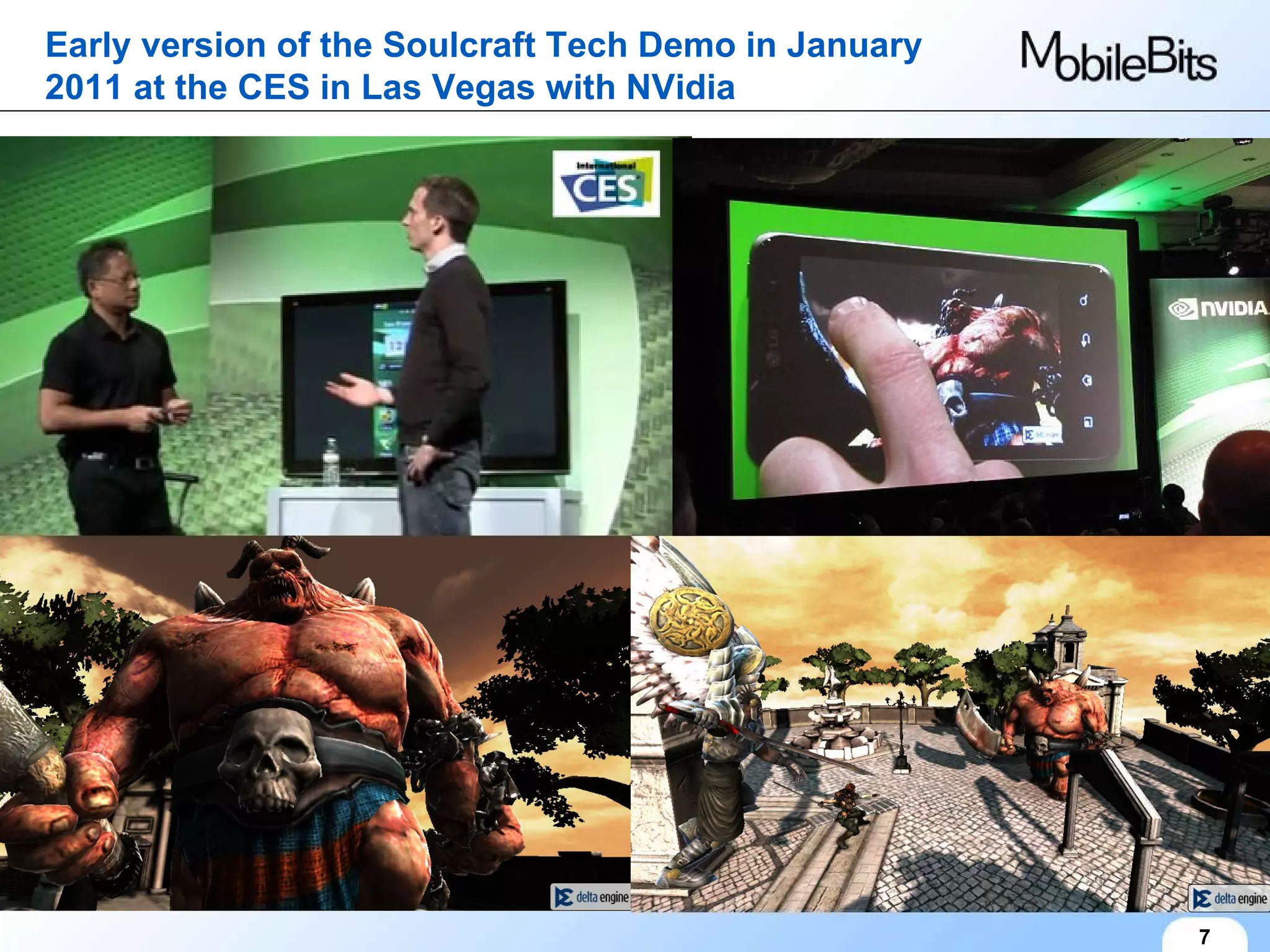 Early version of the Soulcraft Tech Demo in January 2011  at the CES in Las Vegas with NVidia 7 