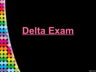 Delta Exam
 