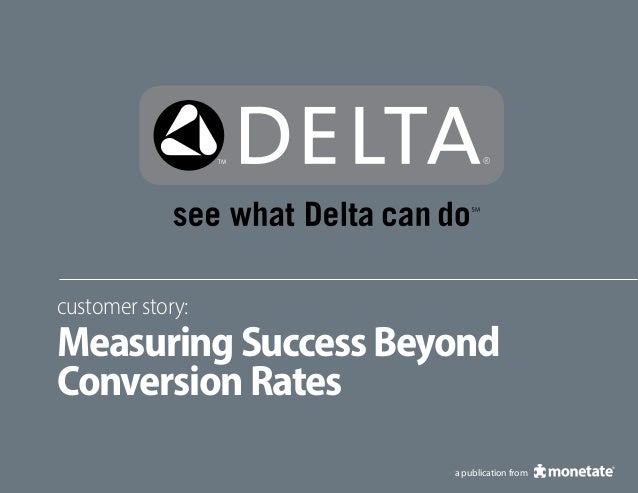 Delta Faucet Measuring Success Beyond Conversion Rates