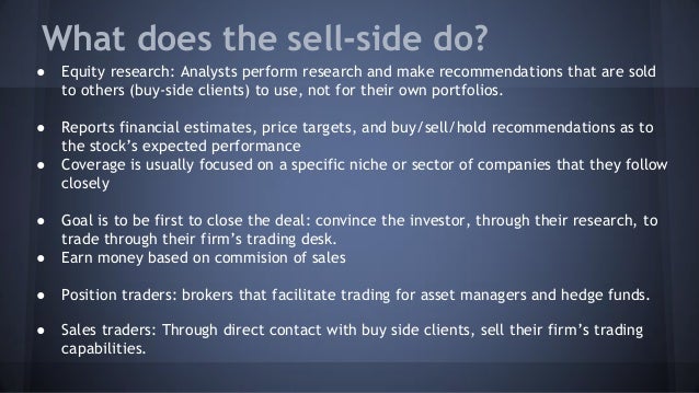 Presentation 1 Buy Side Versus Sell Side
