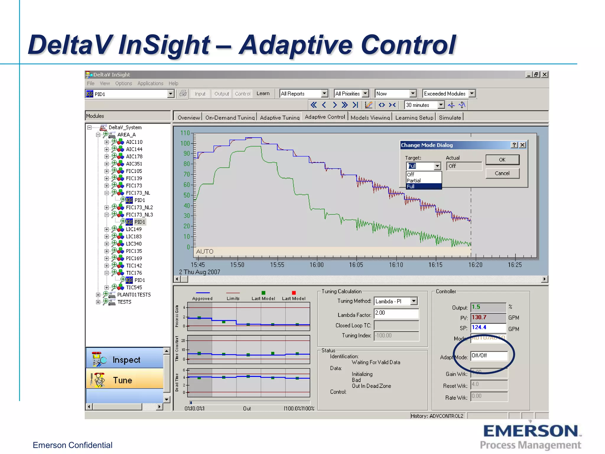 DeltaV InSight – Adaptive Control




Emerson Confidential
 