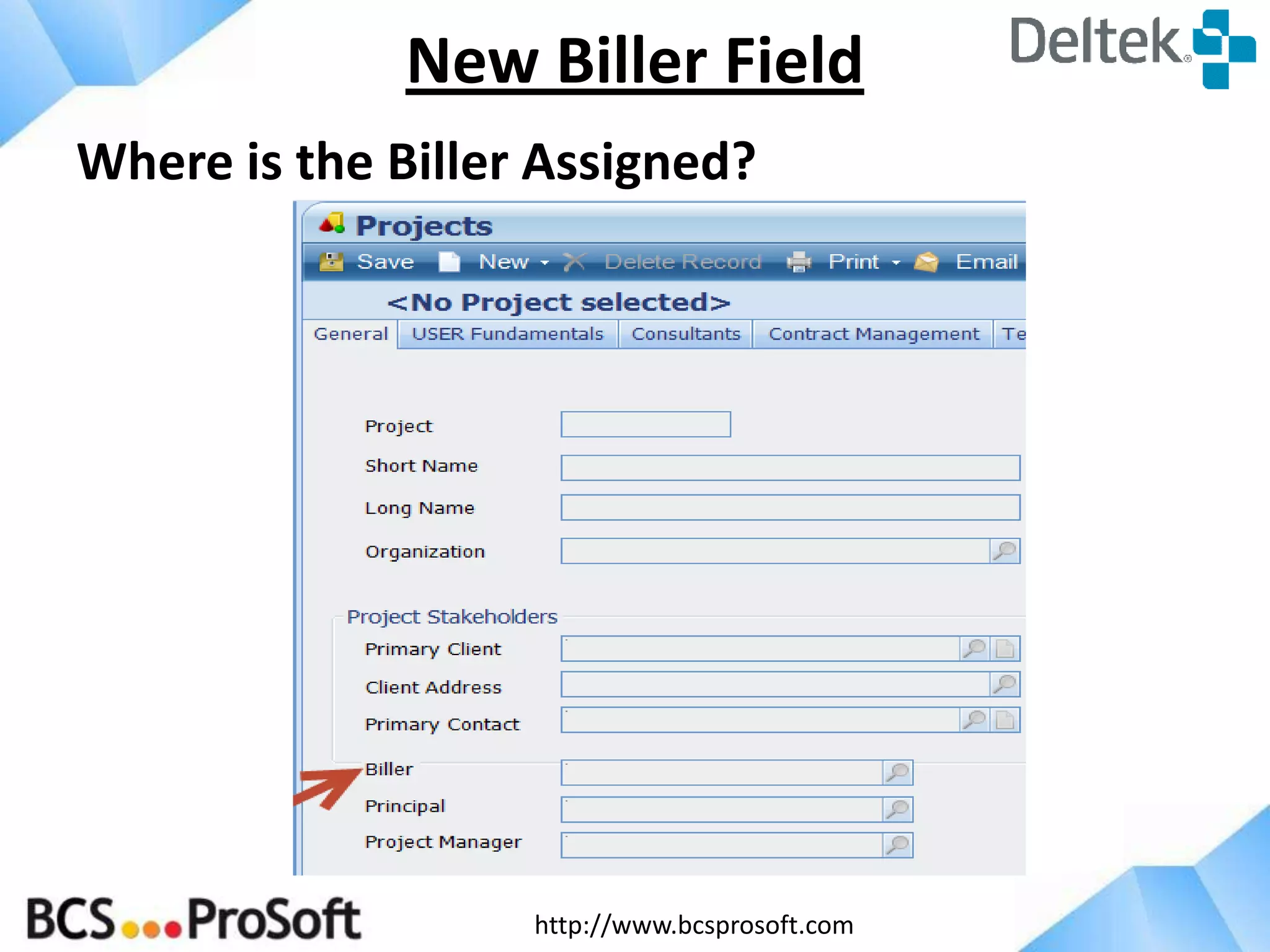 http://www.bcsprosoft.com
Where is the Biller Assigned?
New Biller Field
 