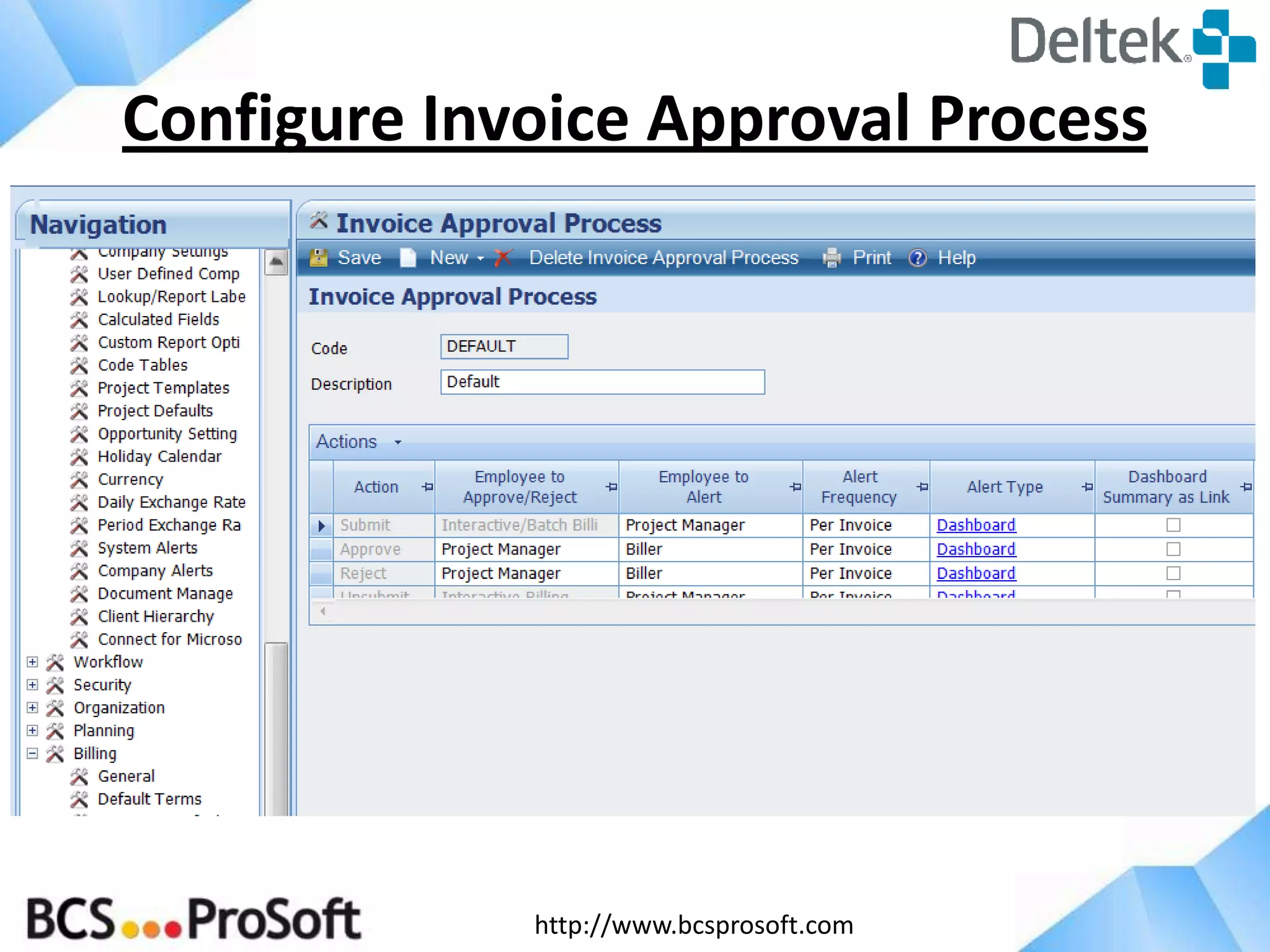 http://www.bcsprosoft.com
Configure Invoice Approval Process
 