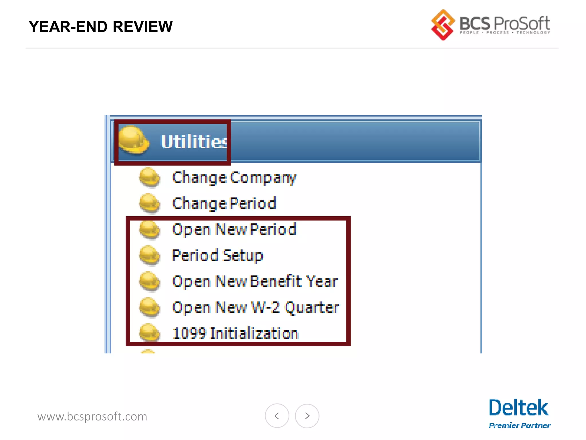 www.bcsprosoft.com
YEAR-END REVIEW
 