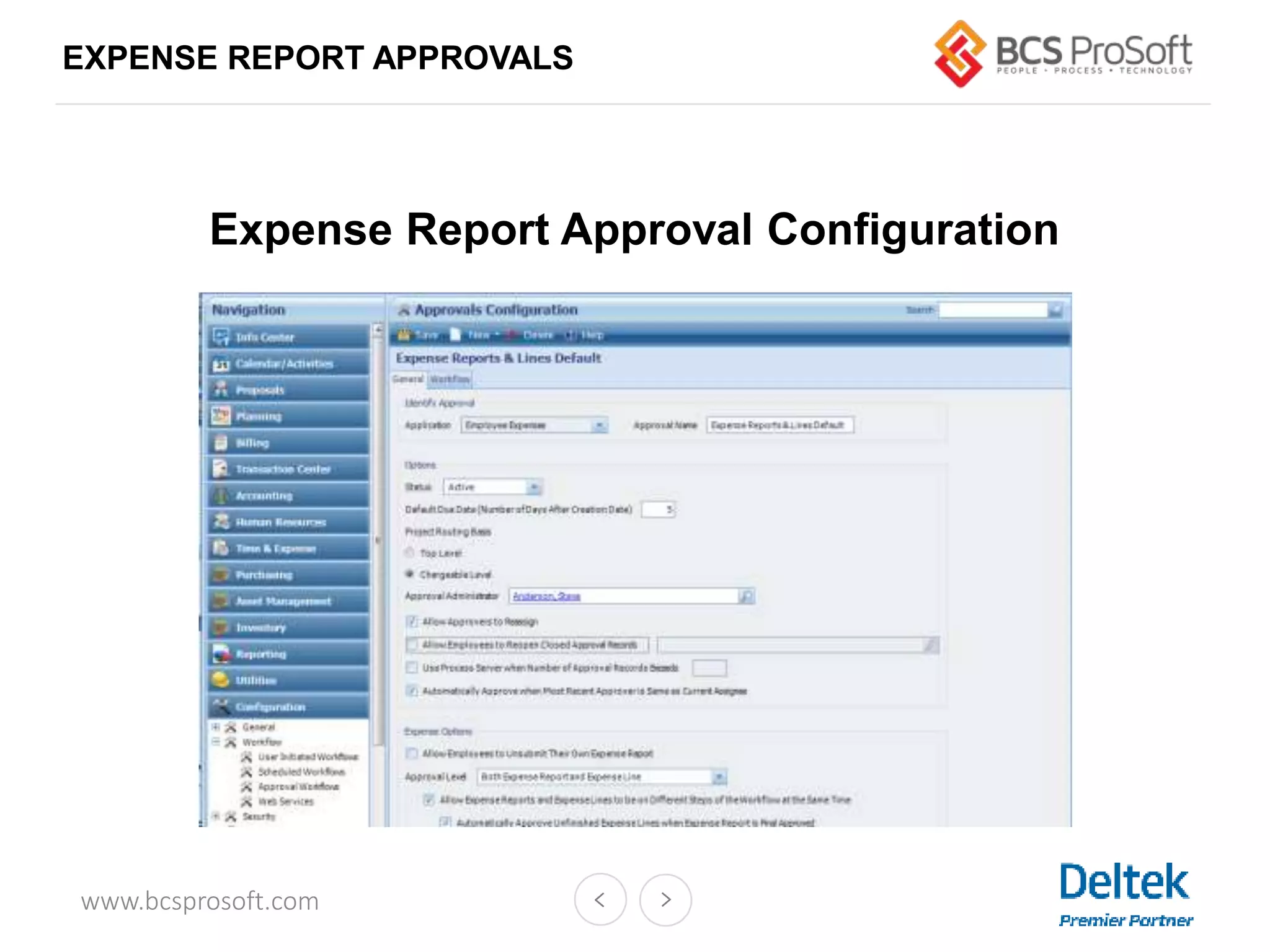 www.bcsprosoft.com
EXPENSE REPORT APPROVALS
Expense Report Approval Configuration
 