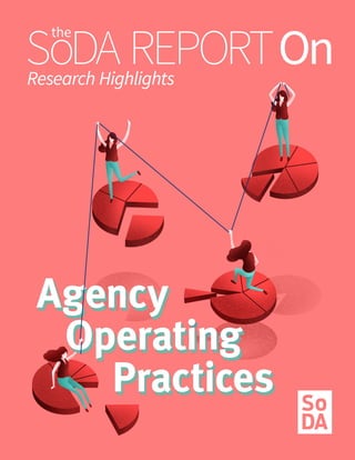 The SoDA Report On... Agency Operating Practices
