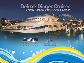Sydney Harbour Lights Cruise & Dinner
 