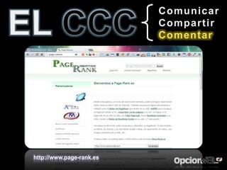 Comunicar
                          Compartir
                          Comentar




http://www.page-rank.es
 