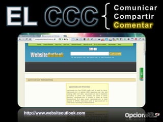 Comunicar
                                Compartir
                                Comentar




http://www.websiteoutlook.com
 