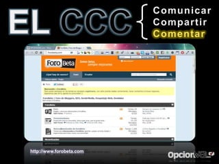 Comunicar
                          Compartir
                          Comentar




http://www.forobeta.com
 