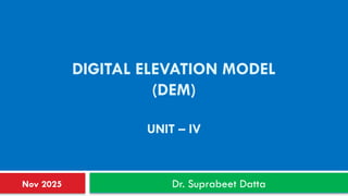 DEM basics for CMT 523 construction equipment and advanced surveying.pptx