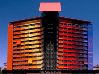 Hotel Puerta de America. 