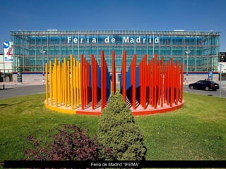 Feria de Madrid “IFEMA” 
