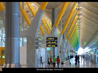 Aeropuerto Barajas, Terminal 4. 