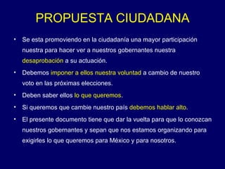 PROPUESTA CIUDADANA ,[object Object],[object Object],[object Object],[object Object],[object Object]