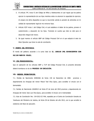 CONSULTORIO JURÍDICOEXTERNODELAUNIVERSIDAD CATÓLICA DESANTA MARÍA
Calle La Merced N° 110 del Cercado de Arequipa.
N.M.V.H....
