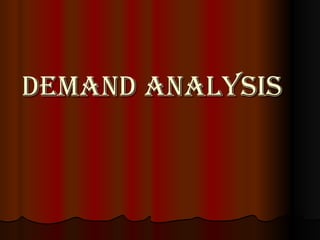 Demand Analysis 