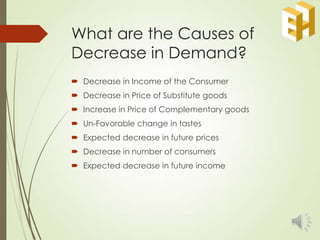 a decrease in demand cause a decrease in price, and ... Micro Economic: Demand and demand function | PPTX