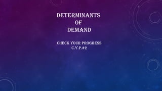 DEMAND AND LAW OF DEMAND.pptnkkjkjkhkhkx | PPTX