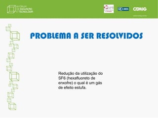 OBJETIVOSUsar com mais eficiência os recursos financeiros na expansão do sistema elétrico;