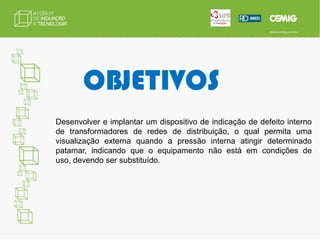 RESULTADOS ESPERADOSPropostas de desenvolvimento de novos materiais, produtos ou processos aplicáveis nas áreas de:Implantação;