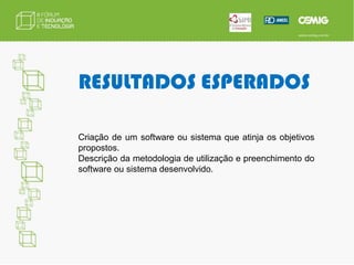  Desenvolver novas soluções tecnológicas para Redes SmartGrid na Alta Tensão;