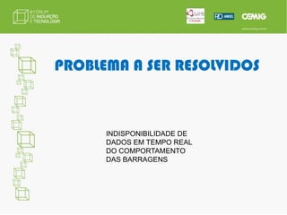 PCH PANDEIROSPotência =4,2 MW Rio: PandeirosConstruída:1957