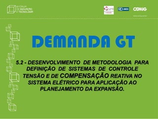 RESULTADOS ESPERADOSRedução de custos com transporte para torres de aerogeradores, oriundos da necessidade de utilização de veículos especiais e da adequação de acessos para transporte de seções de torres tradicionalmente utilizadas para instalação de aerogeradores. Redução no tempo gasto para transporte e montagem das torres.