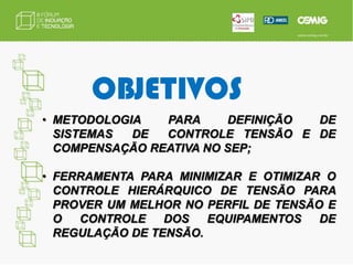DEMANDA GTDesenvolvimento de modelo e ferramenta computacional para previsão de perdas técnicas, globais e não técnicas do sistema de distribuição.