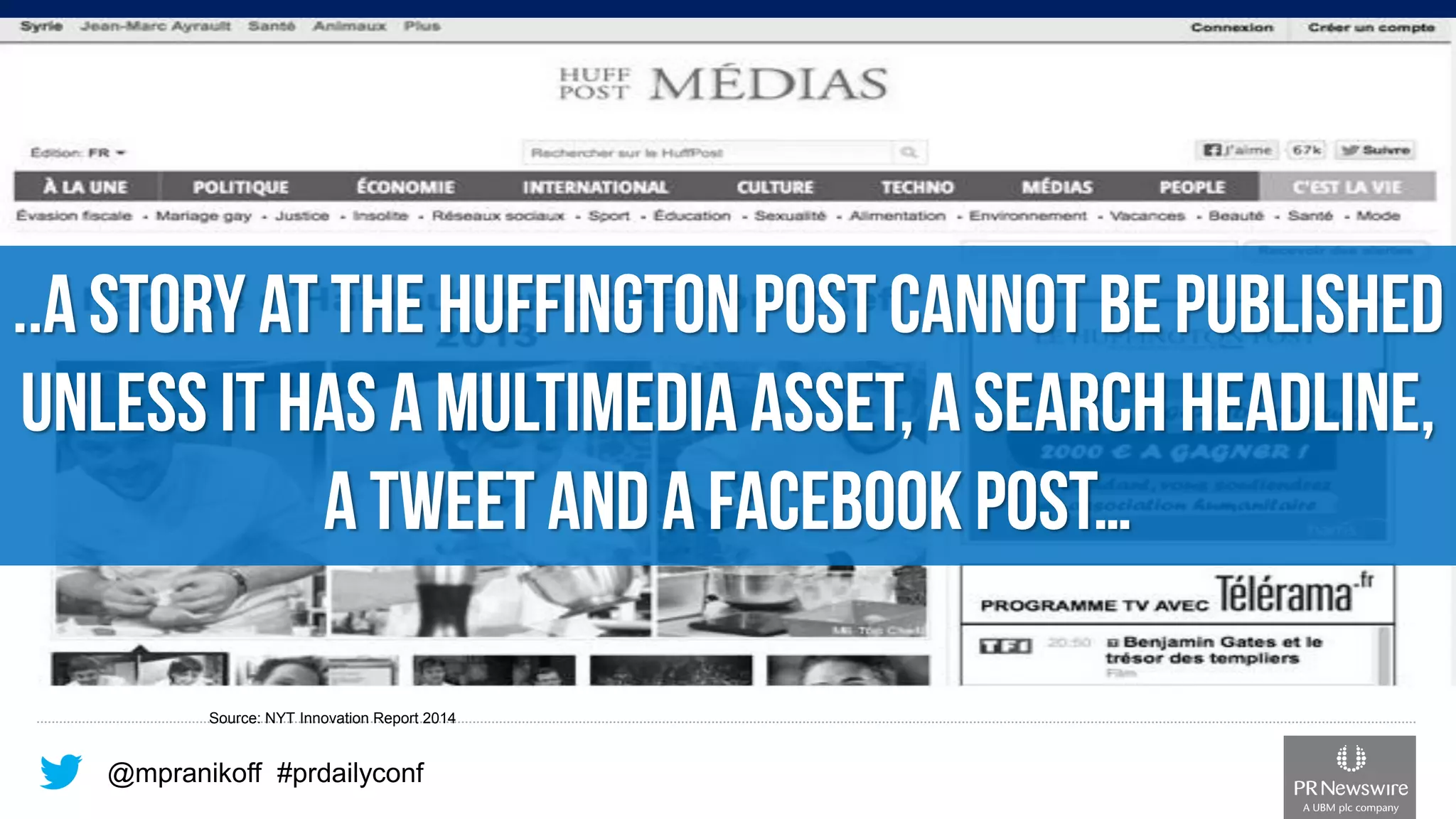 @mpranikoff#prdailyconf 
Source: NYT Innovation Report 2014  