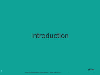 Copyright 2018 Eficent Business and IT Consulting Services S.L. - Brussels, October 3-5, 2018 - #OdooExperience - www.odoo.com
Introduction
3
 