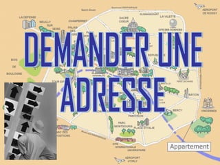 DEMANDER UNE  ADRESSE 