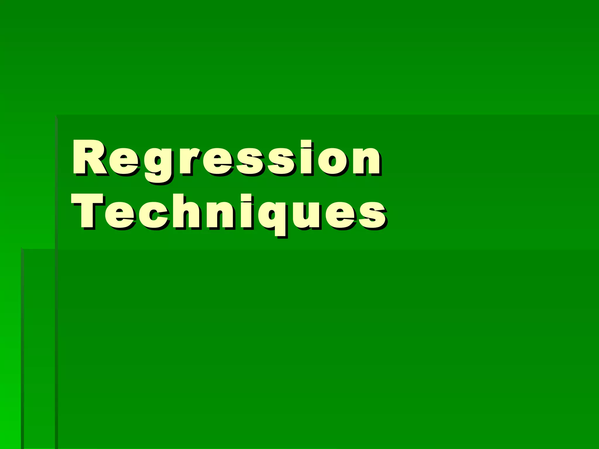 Regression Techniques 