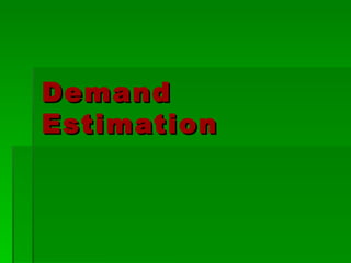 Demand Estimation 