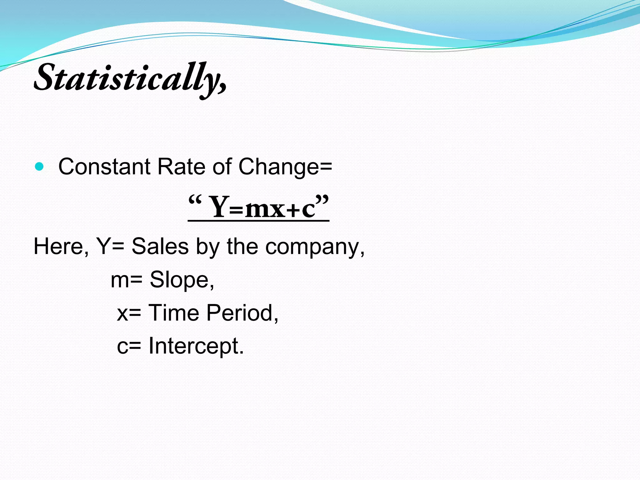 b) Collective Opinion method-:It depends upon the collective opinion of sales man of  a particular product in different territories.