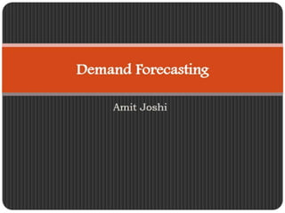 Demand forecasting..