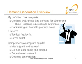 Online Demand Generation - Spur Interactive 2009 Slide 3