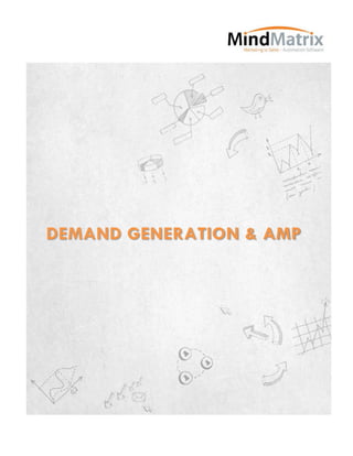 DEMAND GENERATION & AMP
 