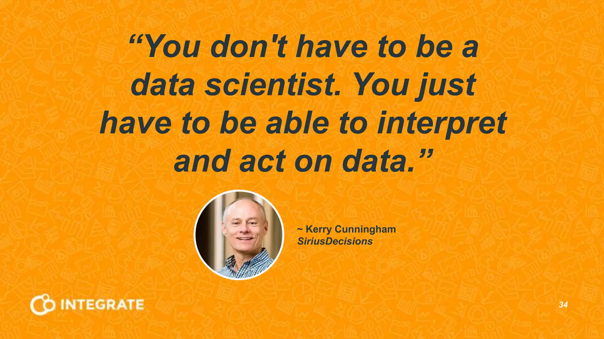 34
Lena Waters, Lookout
Vice President, Corporate Marketing
• Global Demand, Digital, Field &
Event Marketing
• Marketing Ops & Reporting
• Integrated Enterprise & Personal
Go-to-Market
 