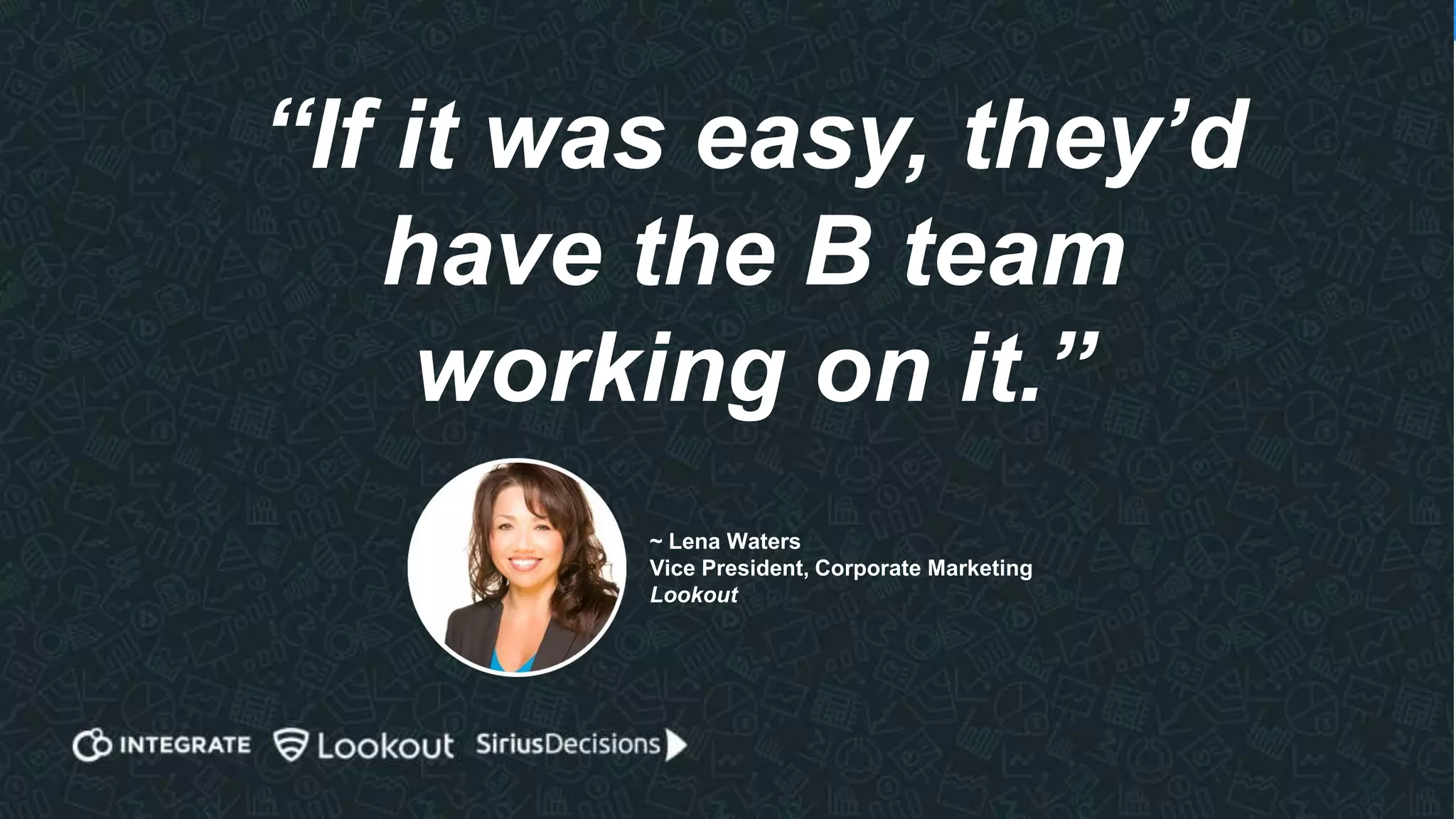 Top Funnel Challenges
The early evolution of our category means:
• Very little pull from the market
• Low awareness of the problem, or of us as a
company/brand
It’s vital we identify who the early adopters of our product
are likely to be, understand the key drivers for why they
need us, and set our priorities accordingly.
 