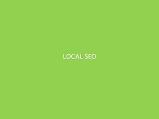 LOCAL SEO
 