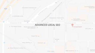 ADVANCED LOCAL SEO
 