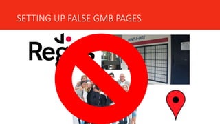 SETTING UP FALSE GMB PAGES
 