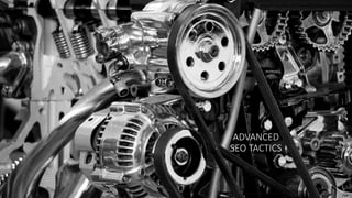 ADVANCED
SEO TACTICS
 