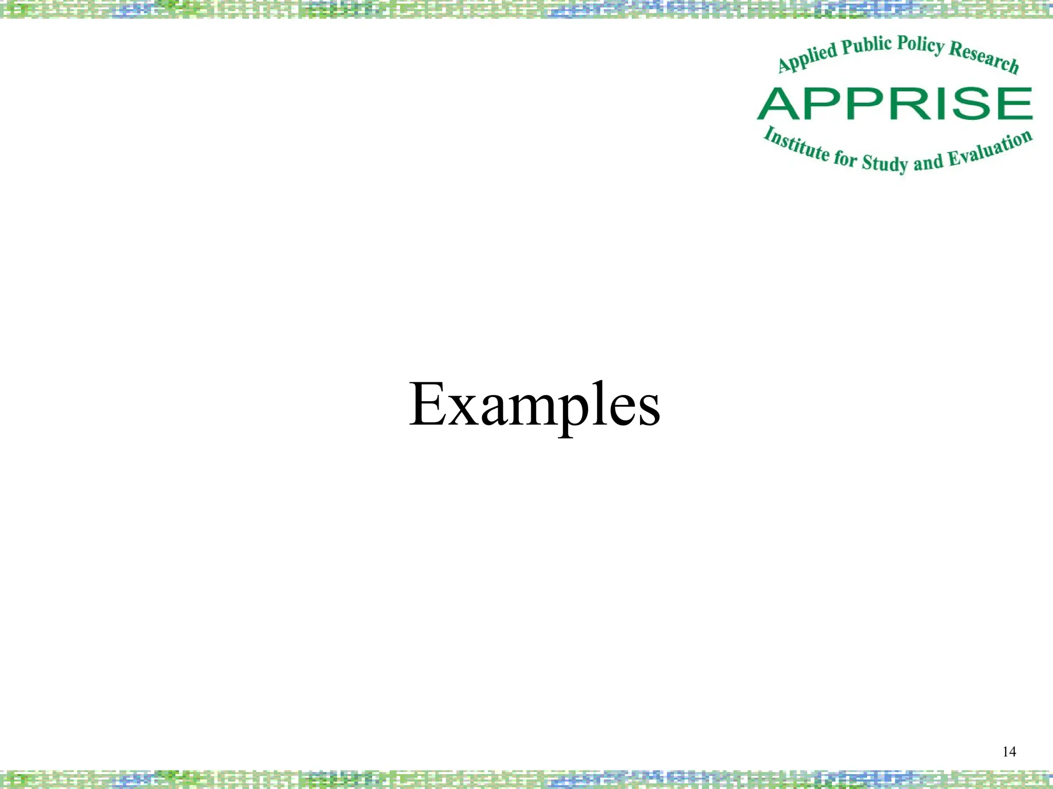 Examples
14
 
