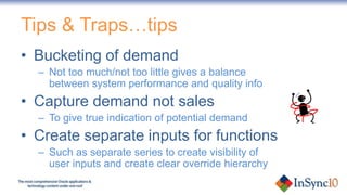 People puzzle…Demantra, & to some extent ASCP evolution will be influenced by… caliber of people available to perform various rolesdefining ownership between Business Process and ITDegree of autonomy of users