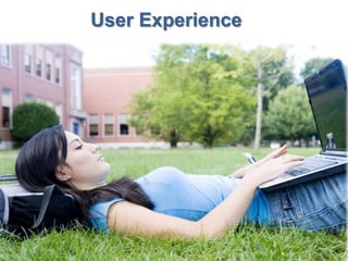 User Experience