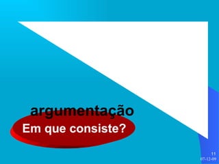 Em que consiste? argumentação 