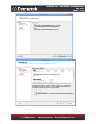 Demartek 16Gb Fibre Channel Deployment Guide
June 2014
Page 27 of 46
© 2014 Demartek®  www.demartek.com  Email: info@demartek.com
 