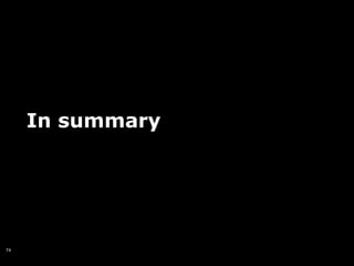In summary




74
 